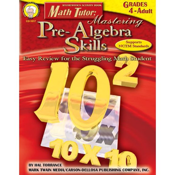 Pre-Owned Math Tutor: Mastering Pre-Algebra Skills, Grades 4 - 12: Easy Review for the Struggling Math Student (Paperback) 1580372570 9781580372572
