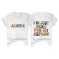 thumbnail image 2 of Tittly T Shirts for Women Graphic Tees Aunt Shirt I'm Just Here For My Nephew T Shirts Auntie Tee Shirt Crewneck Cotton Short Sleeve Tshirts Shirts Womens Tops White 3XL, 2 of 4