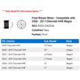 thumbnail image 2 of Front Blower Motor - Compatible with 2006 - 2011 Chevy HHR Wagon 2007 2008 2009 2010, 2 of 2
