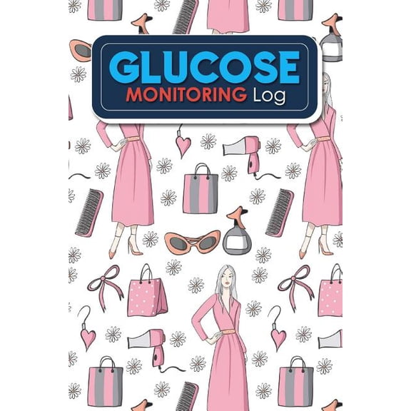 Glucose Monitoring Log: Glucose Monitoring Log : Blood Glucose Testing Log Sheet, Diabetic Log Books, Diabetes Blood Sugar Log Book, Blood Glucose Chart, Cute Beauty Shop Cover (Series #94) (Paperback)