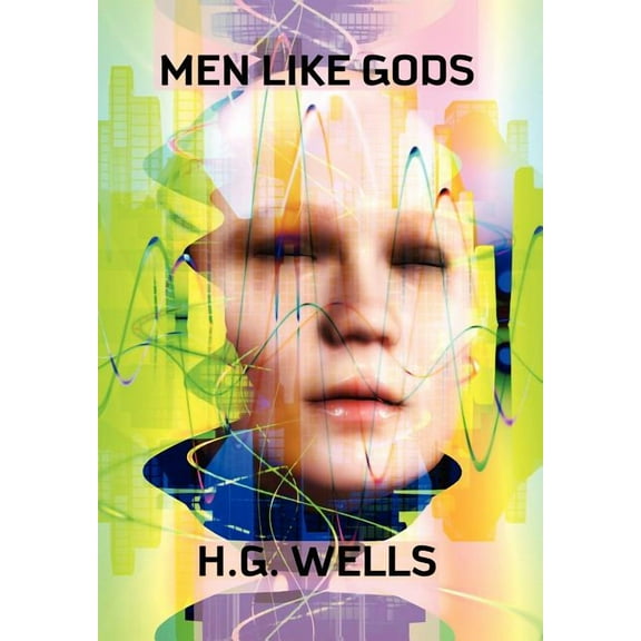 Men Like Gods, (Hardcover)
