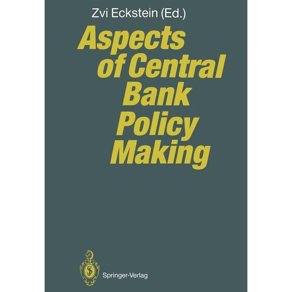 Aspects of Central Bank Policy Making, (Paperback)