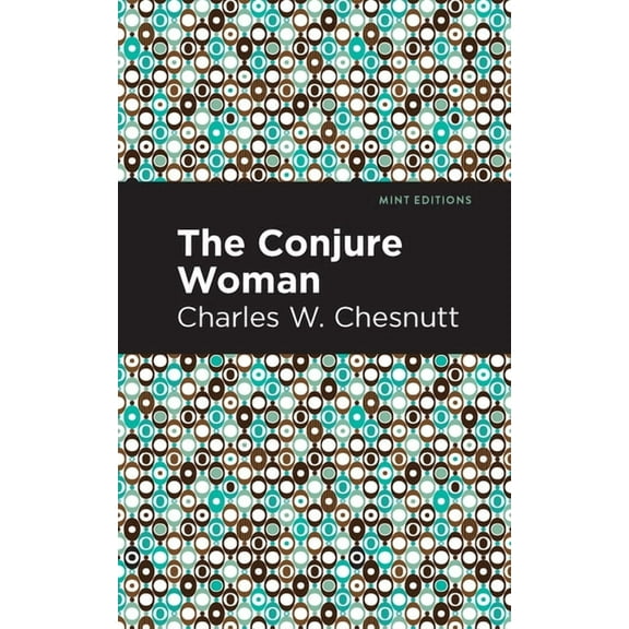 Black Narratives The Conjure Woman, (Hardcover)