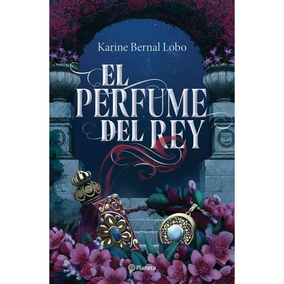 Saga Rey El Perfume del Rey, Book 1, (Paperback)