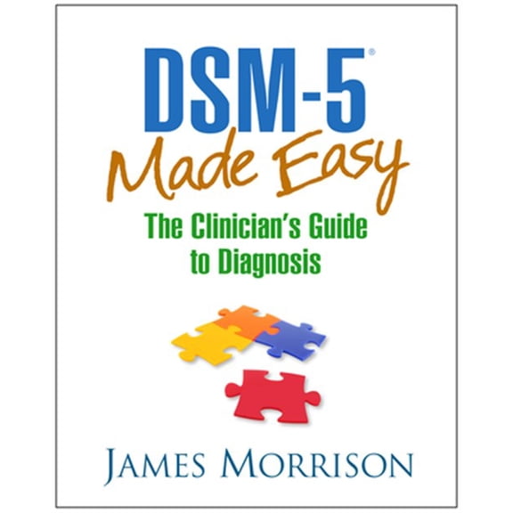 Pre-Owned Dsm-5(r) Made Easy: The Clinician's Guide to Diagnosis (Hardcover) 1462514421 9781462514427