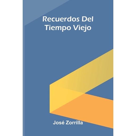 Recuerdos Del Tiempo Viejo, (Paperback)