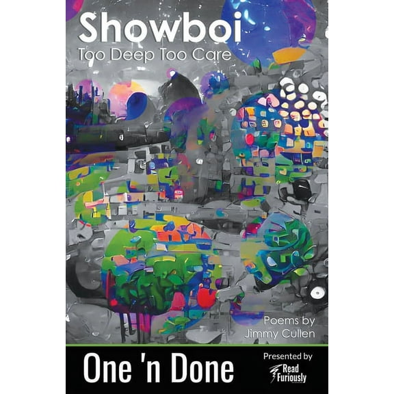 One 'n Done Showboi: Too Deep Too Care, Book 7, (Paperback)