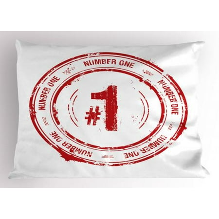Number Pillow Sham Number One Old Fashioned Grunge Stamp at Top Best Leader Emblem Design, Decorative Standard Size Printed Pillowcase, 26 X 20 Inches, Vermilion and White, by