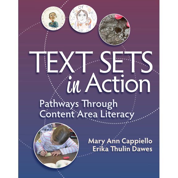 Text Sets in Action: Pathways Through Content Area Literacy, (Paperback)