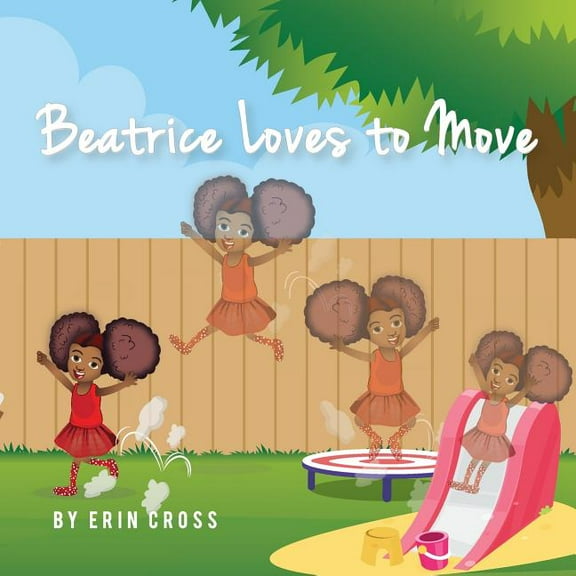 Beatrice Loves to Move, (Paperback)