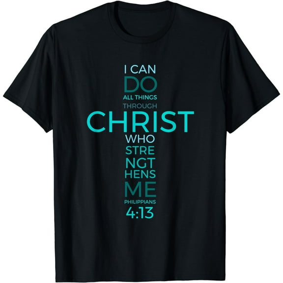 Philippians 4:13 Bible Verse Inspirational Strength T-shirt