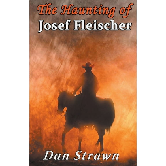 The Haunting of Josef Fleischer, (Paperback)