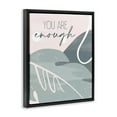 thumbnail image 3 of Stupell Industries You are Enough Phrase Soft Green Leaves Jet Black Framed Floating Canvas Wall Art, 16x20, by Kim Allen, 3 of 5