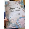 thumbnail image 4 of Sewing Made Simple: Ultimate Sewing Made Simple Book with 1000+ Free Sewing Notes & Sewing Patterns for Beginners - A Complete Guide to Stitches, Fabrics & Every Essential Sewing Technique, 4 of 6