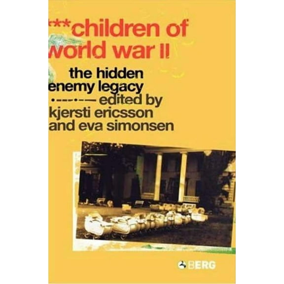 Children of World War II: The Hidden Enemy Legacy, (Hardcover)