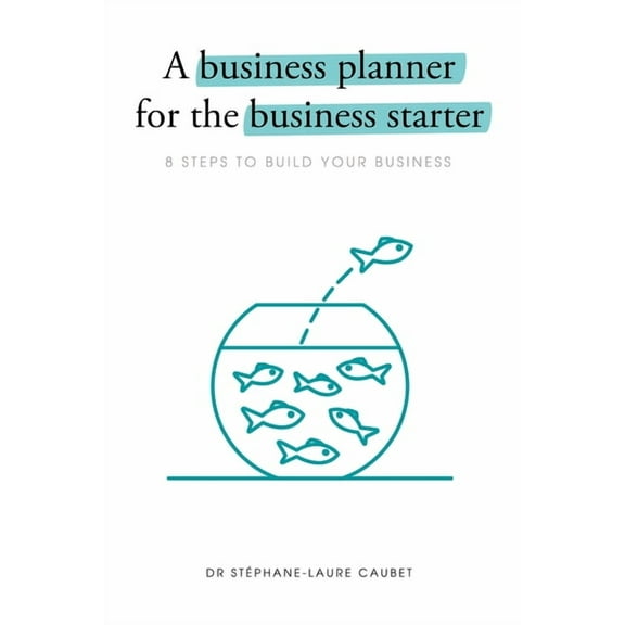 A Business Planner for the Business Starter, (Paperback)