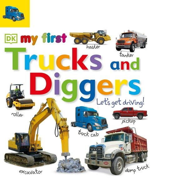 Pre-Owned My First Trucks and Diggers: Let's Get Driving! (Board book) 1465416730 9781465416735