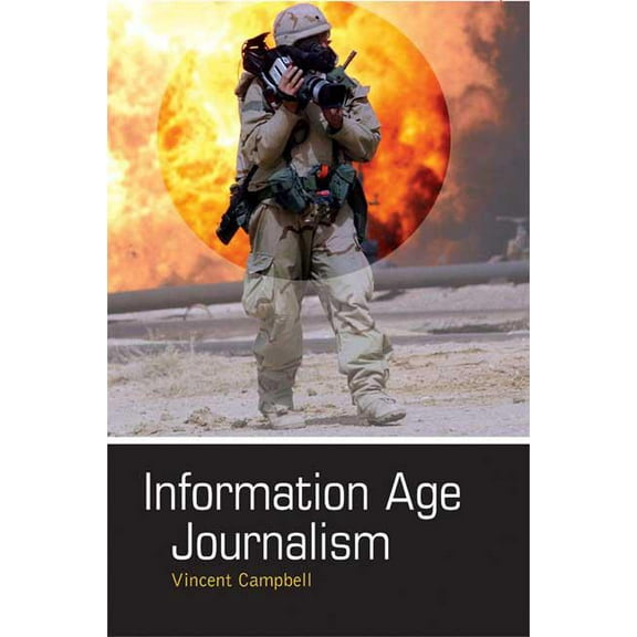 Information Age Journalism: Journalism in an International Context, (Paperback)