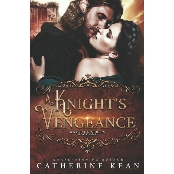 Knight's A Knight's Vengeance (Knight's Series Book 1), Book 1, (Paperback)