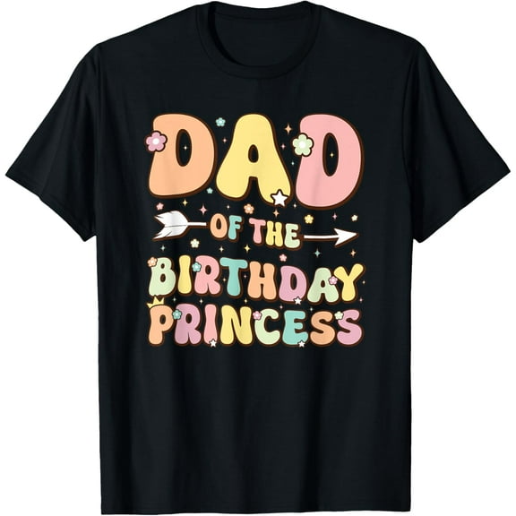 Dad of the Birthday Princess Shirt Family Matching Birthday T-Shirt