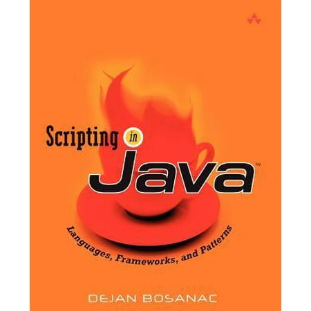 Scripting in Java: Languages, Frameworks, and Patterns (Best Java Web Framework 2019)