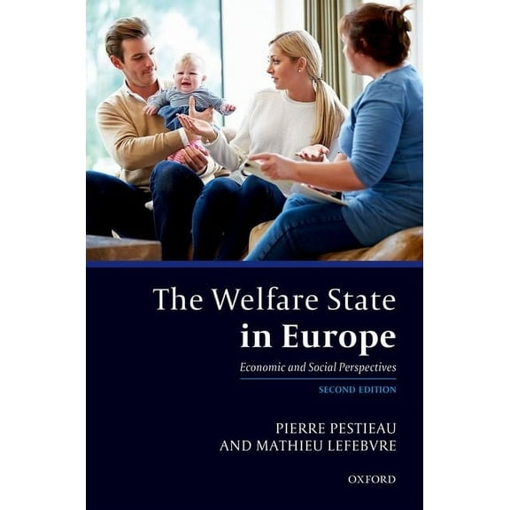 The Welfare State in Europe: Economic and Social Perspectives, (Paperback)