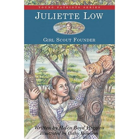 - Juliette Low : Girl Scout Founder