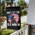 thumbnail image 3 of Don't Let The Old Man In Garden Flag Decoration Yard Farmhouse Double Sided Holiday Party Outdoor Camping Decor Flags 12x18in, 3 of 7