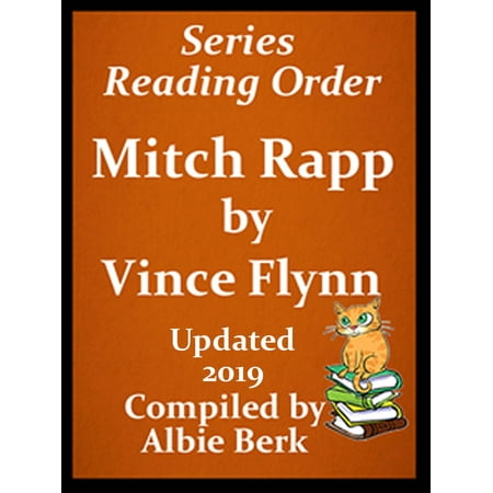 Vince Flynn's Mitch Rapp Series Reading Order Updated 2019 -