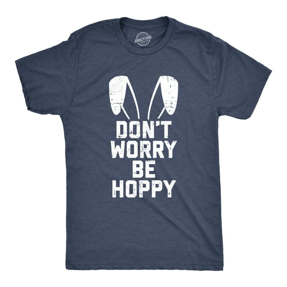 Mens Don't Worry Be Hoppy T Shirt Funny Easter Bunny Tee Graphic Tees