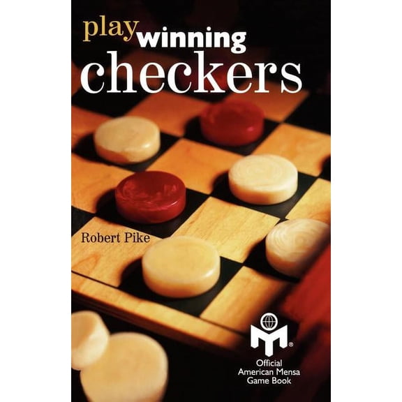 Play Winning Checkers: Official Mensa Game Book (w/registered Icon/trademark as shown on the front cover) (Paperback)