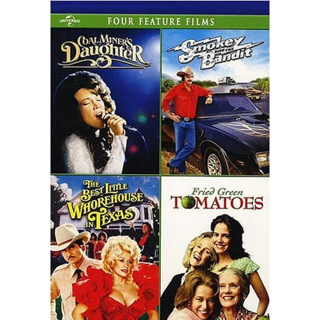 Coal Miner's Daughter / Smokey and the Bandit / The Best Little Whorehouse in Texas / Fried Green Tomatoes