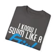 thumbnail image 3 of Vintage swim like a girl try to keep up Inspirational Sayings Gift Retro Everything Hurts Antisocial Men Women Unisex Garment-Dyed T-shirt, 3 of 4
