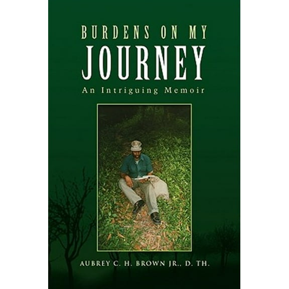 Burdens on My Journey (Hardcover)