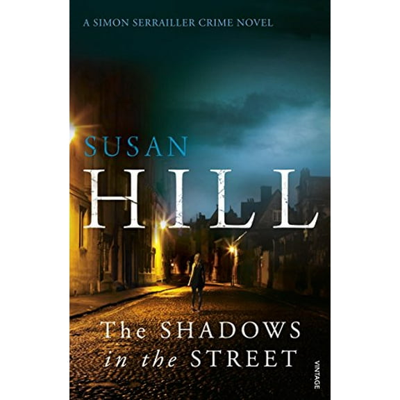 The Shadows in the Street Susan Hill (Paperback)