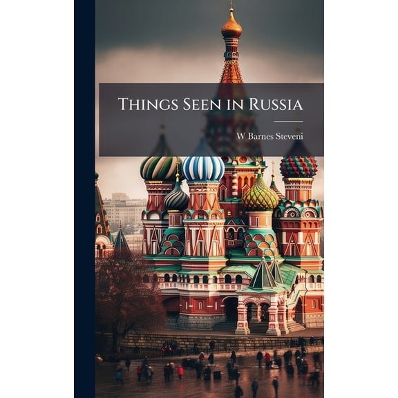 Things Seen in Russia, (Hardcover)