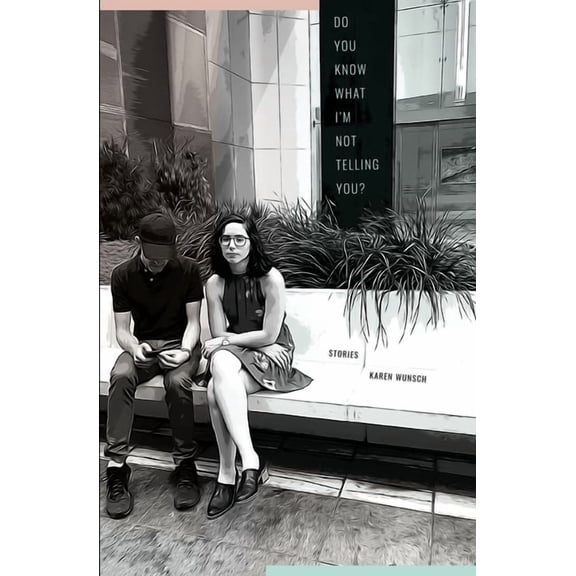 Do You Know What I'm Not Telling You? and Other Stories, (Paperback)