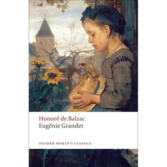 Oxford World's Classics Eugénie Grandet, (Paperback)