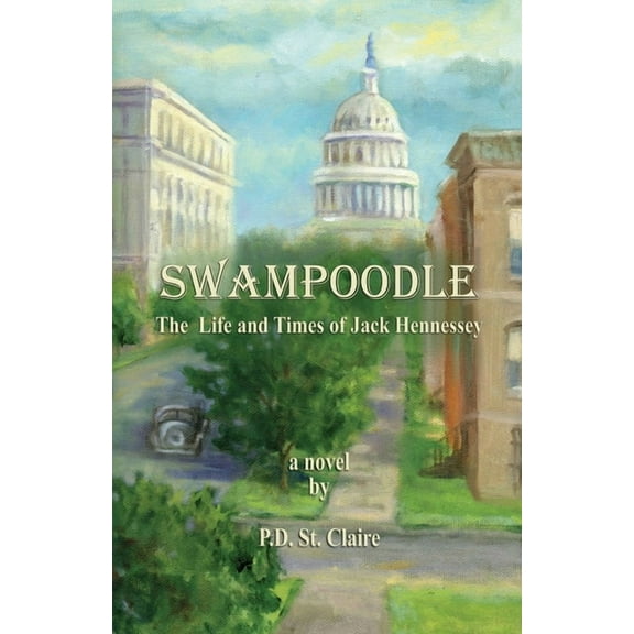 Swampoodle - The Life and Times of Jack Hennessey, (Paperback)