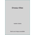 thumbnail image 1 of Pre-Owned Dinosaur Bites (Paperback) 0545820987 9780545820981, 1 of 1