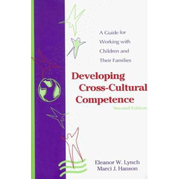 Pre-Owned Developing Cross-Cultural Competence: A Guide for Working With Children and Their Families (Paperback) 1557663319 9781557663313