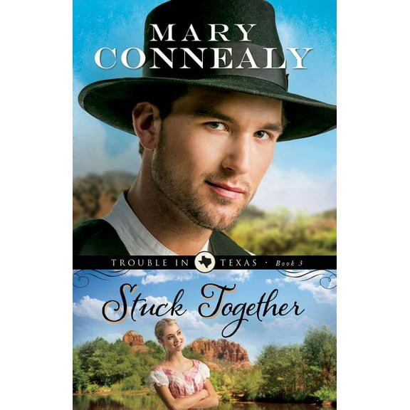 Trouble in Texas: Stuck Together (Paperback)