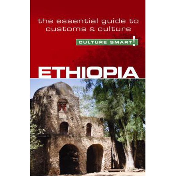 Pre-Owned Ethiopia - Culture Smart!: The Essential Guide to Customs & Culture (Paperback) 1857334949 9781857334944