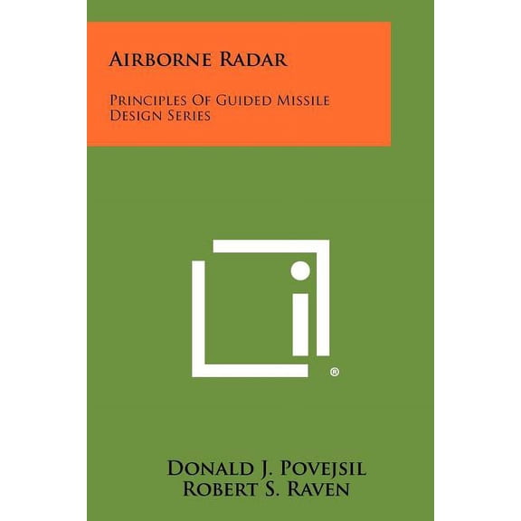 Airborne Radar: Principles Of Guided Missile Design Series (Paperback)