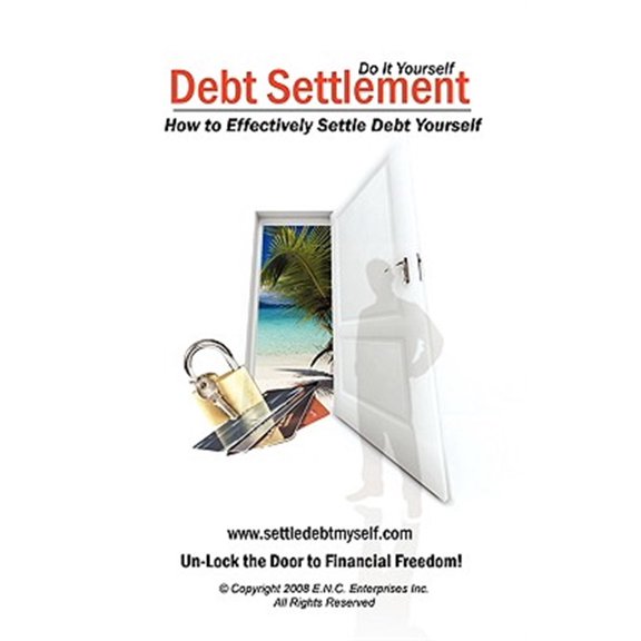 Pre-Owned Debt Settlement : How to Effectively Settle Debt Yourself