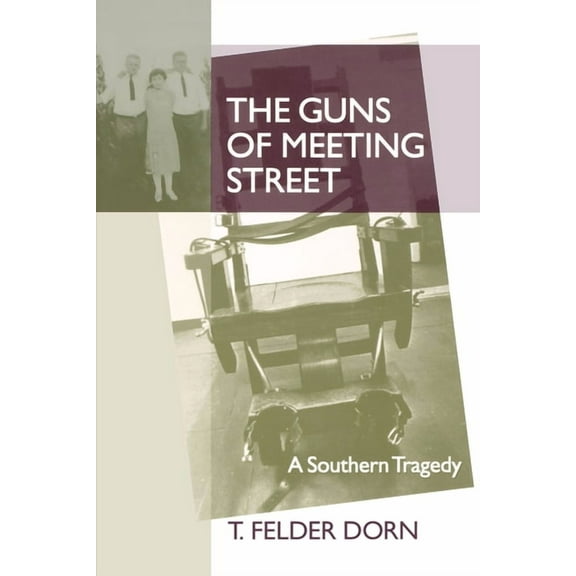 The Guns of Meeting Street: A Southern Tragedy