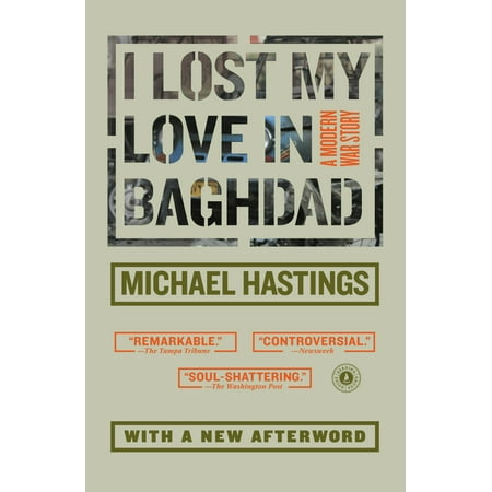 I Lost My Love in Baghdad : A Modern War Story