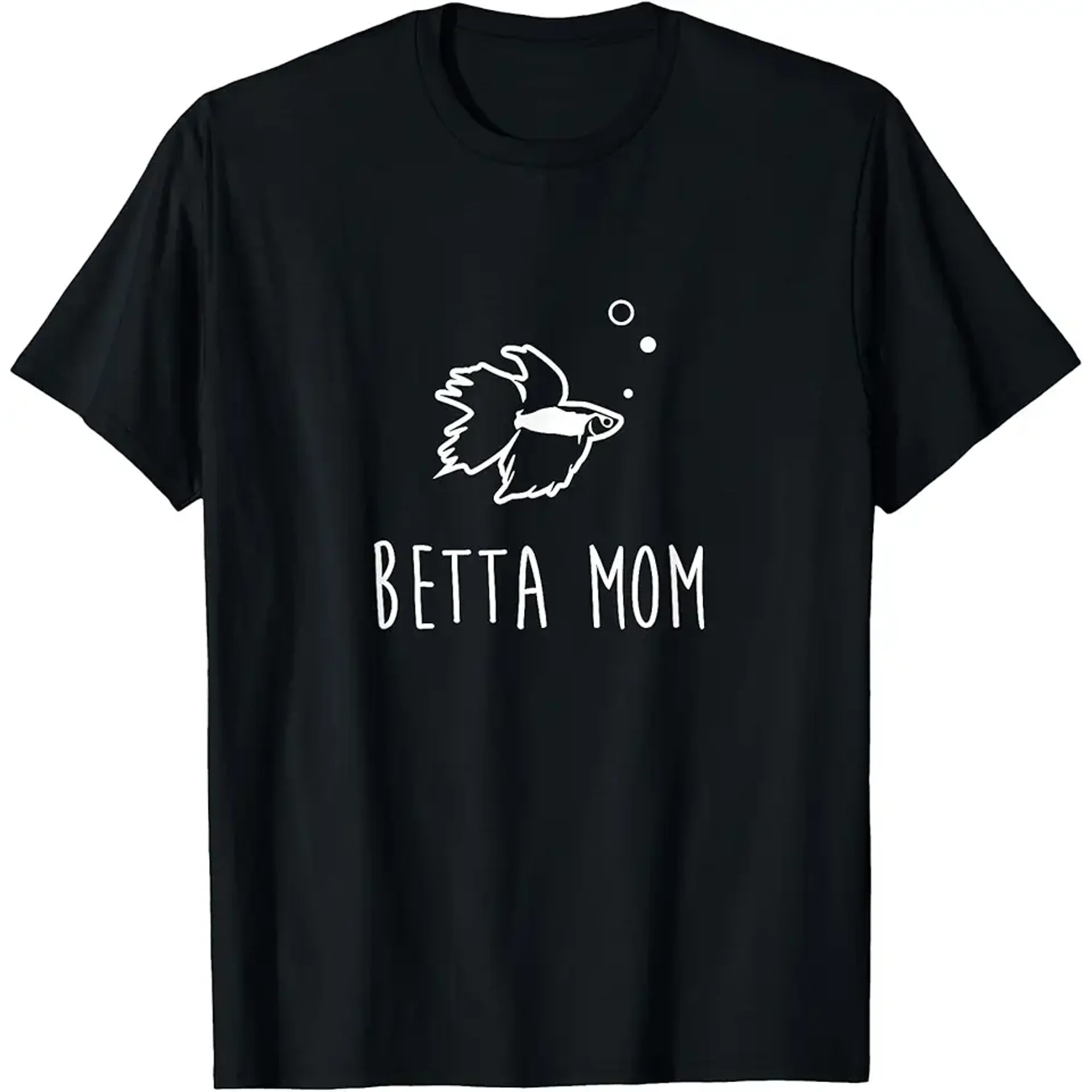 Betta Fish Betta Mom Funny Cute Pet Owner Gift T-Shirt