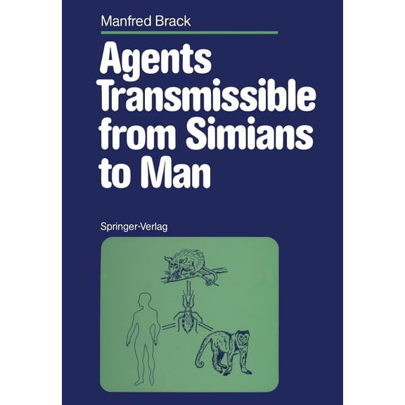 Agents Transmissible from Simians to Man, (Paperback)