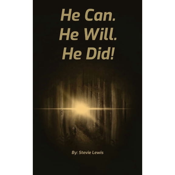 He Can. He Will. He Did!, (Paperback)